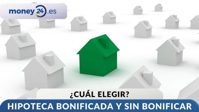 Es mejor una hipoteca bonificada o una sin bonificar Comparativa