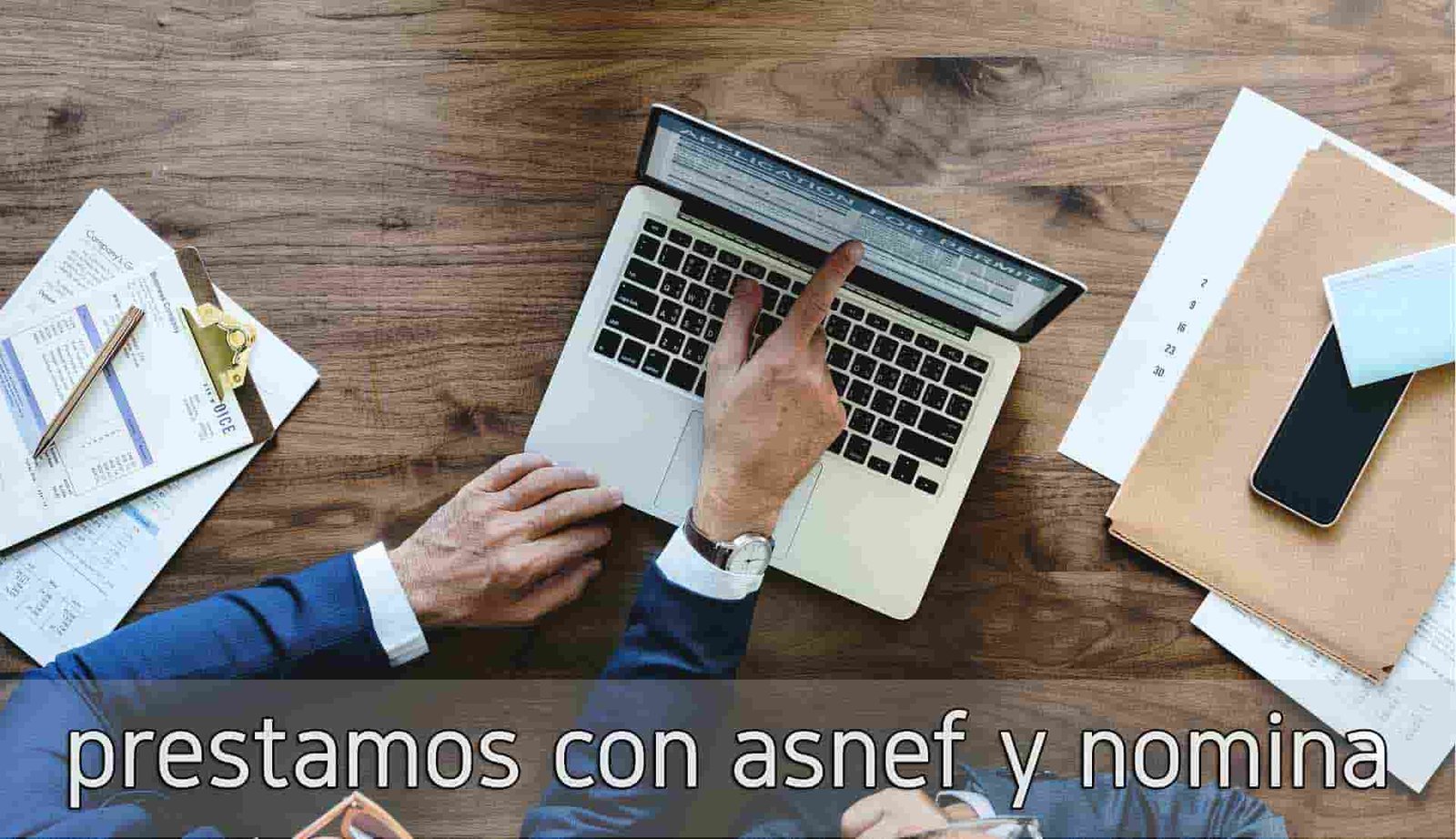es posible obtener prestamos con nomina si estoy en asnef