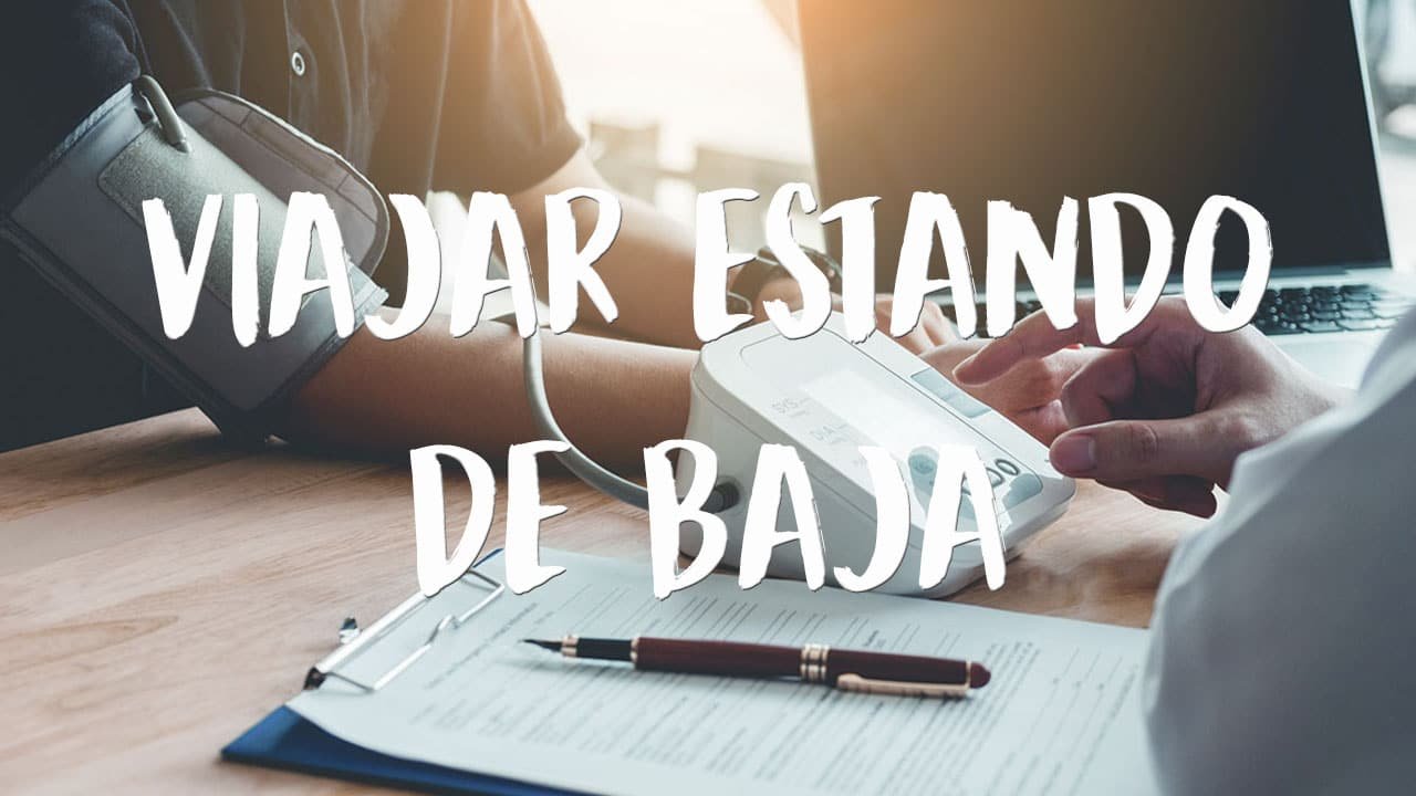 es posible viajar mientras se esta de baja laboral consejos y recomendaciones