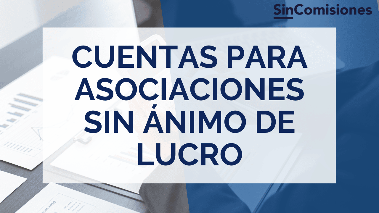 necesito una cuenta bancaria para una asociacion sin animo de lucro