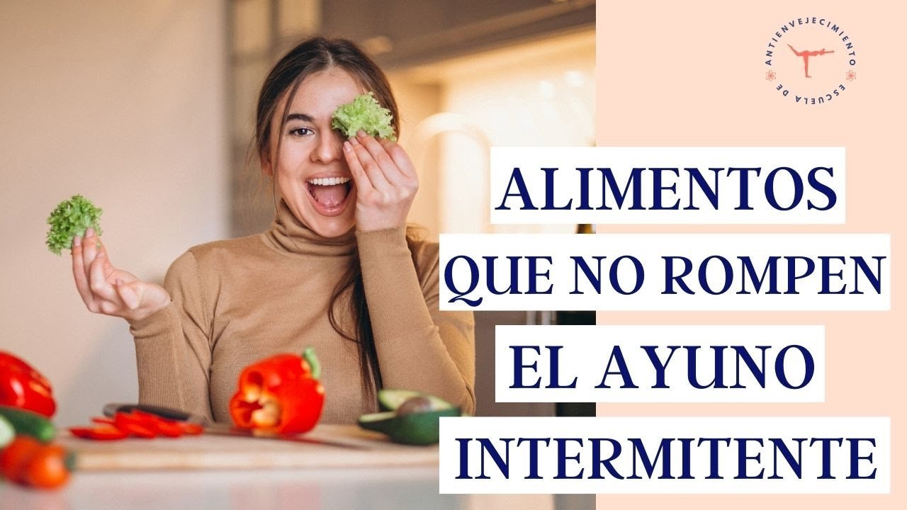 que alimentos se pueden consumir sin romper el ayuno intermitente