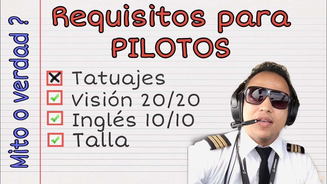 que requisitos se necesitan para convertirse en piloto de avion